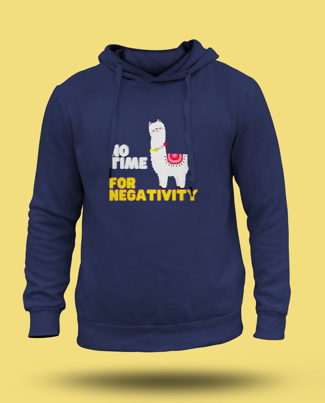 No time for negativity - Hoodie
